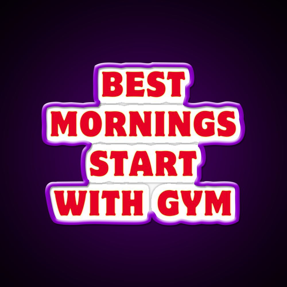 Best Mornings Start With Gym Fitness Led Neon Sign Rgb Color