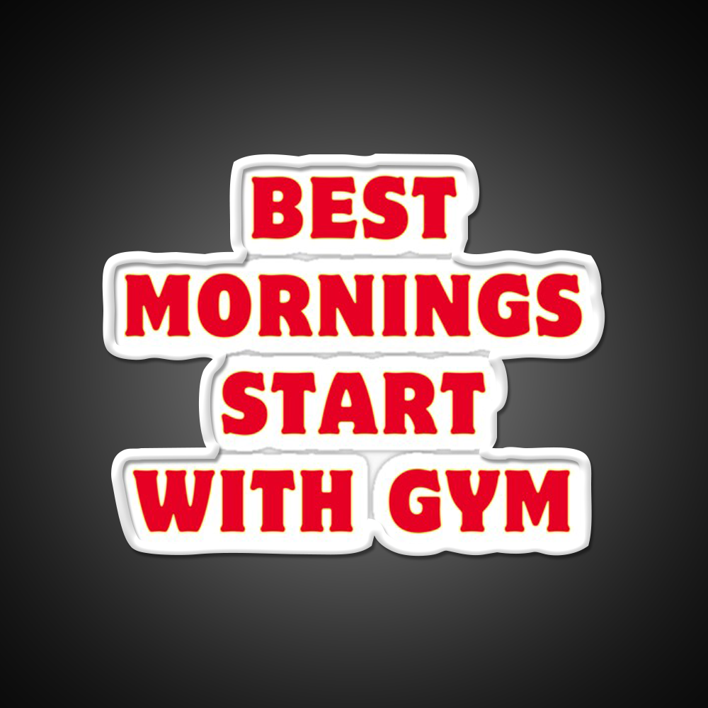 Best Mornings Start With Gym Fitness Led Neon Sign Rgb Color