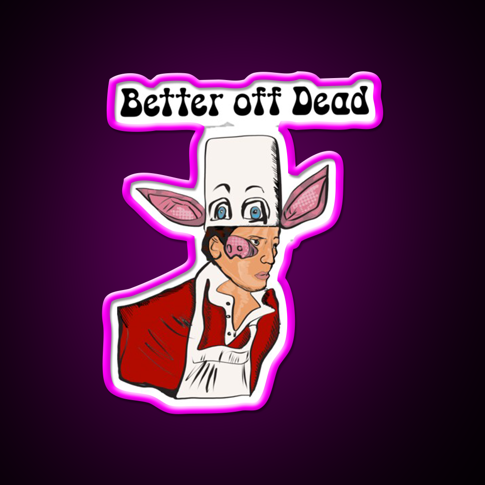 Better Off Dead Fast Food Led Neon Sign For Burger Place Rgb Color