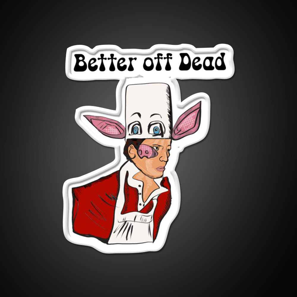 Better Off Dead Fast Food Led Neon Sign For Burger Place Rgb Color