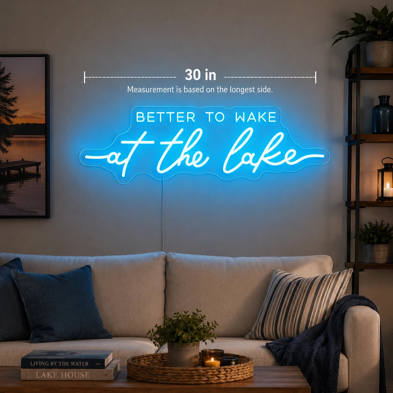 Better To Wake At The Lake LED Neon Sign size image