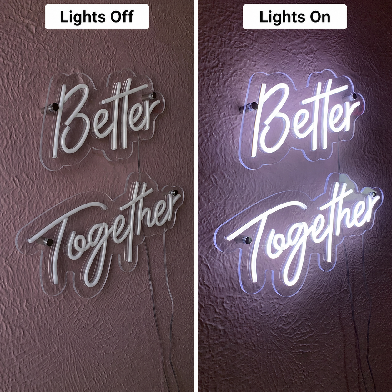 Better Together Room Wall Light LED Neon Sign Wall Neon Sign - 06 Day Night Comparison