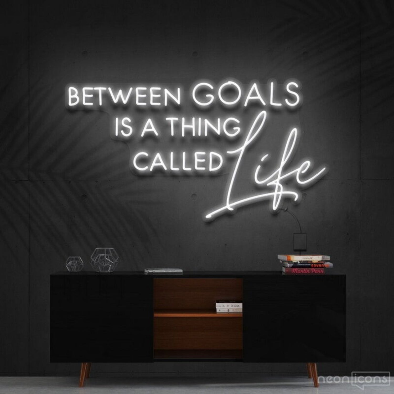 Between Goals Is A Thing Called Life Neon Sign | Shineneon