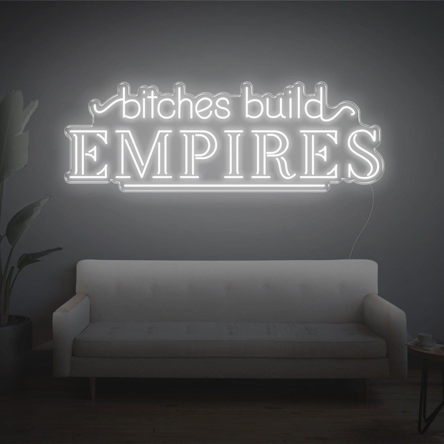 Bitches Build Empires White Retro Led Neon Sign For Home Studio Decor | Shineneon