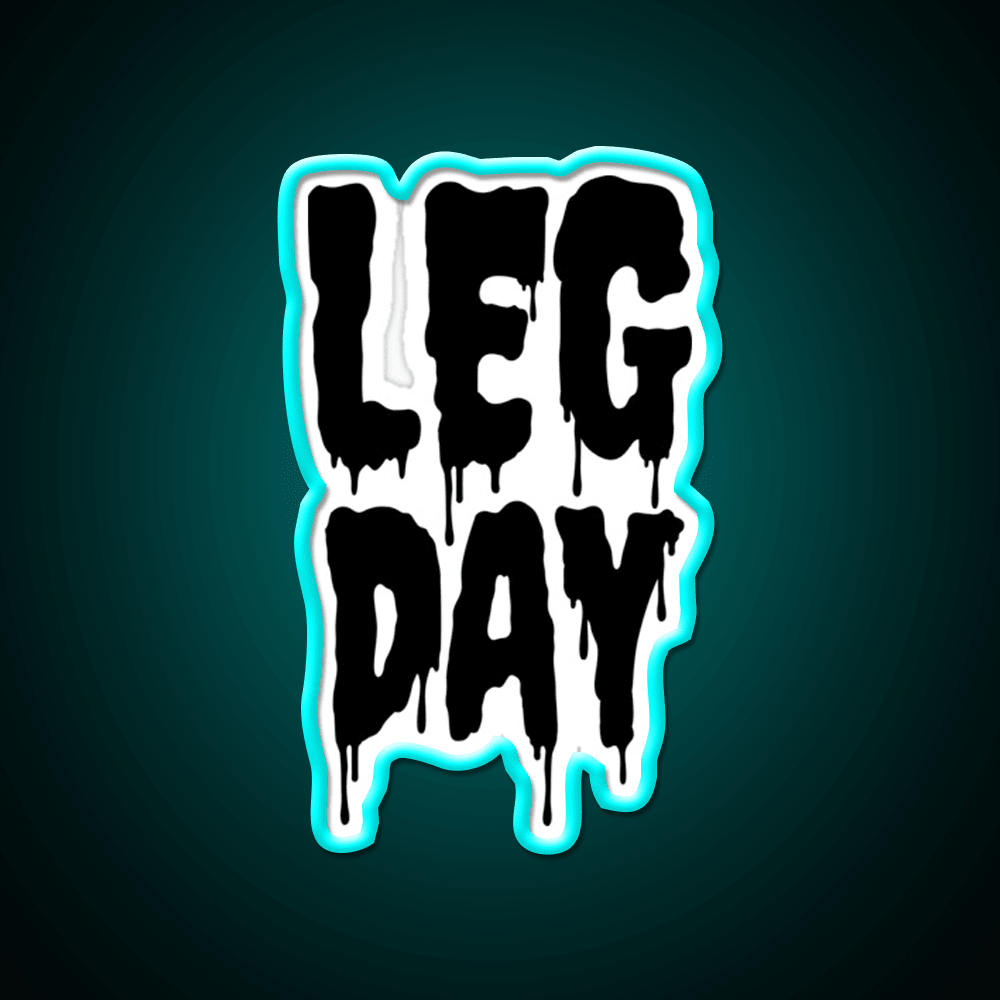 Black Gym Fitness Workout Drip Leg Day Black Gym Fitness Led Neon Sign Rgb Color - Shineneon