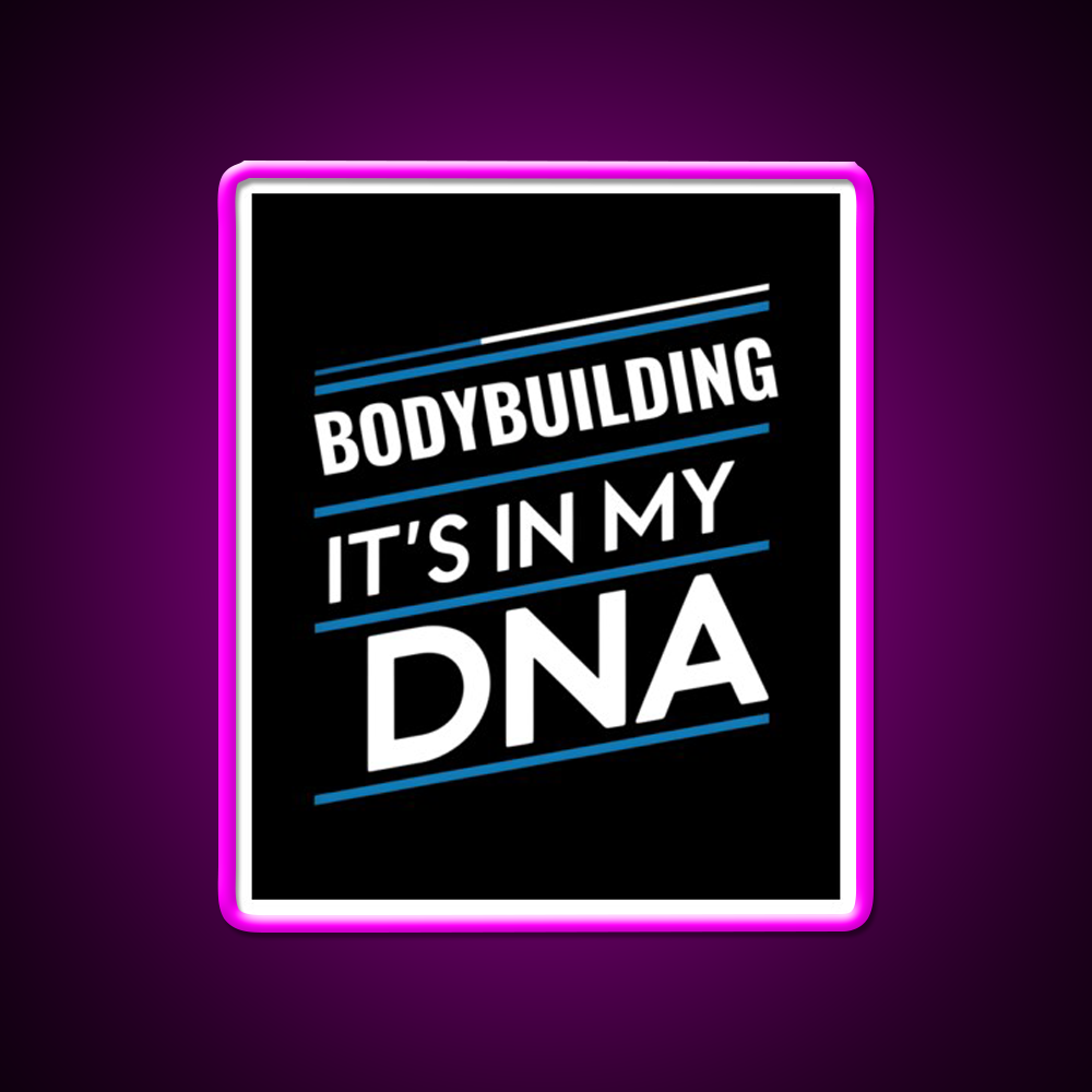 Bodybuilding Its In My Dna Gym Fitness Led Neon Sign Rgb Color - Neon sign mounted on wall in room