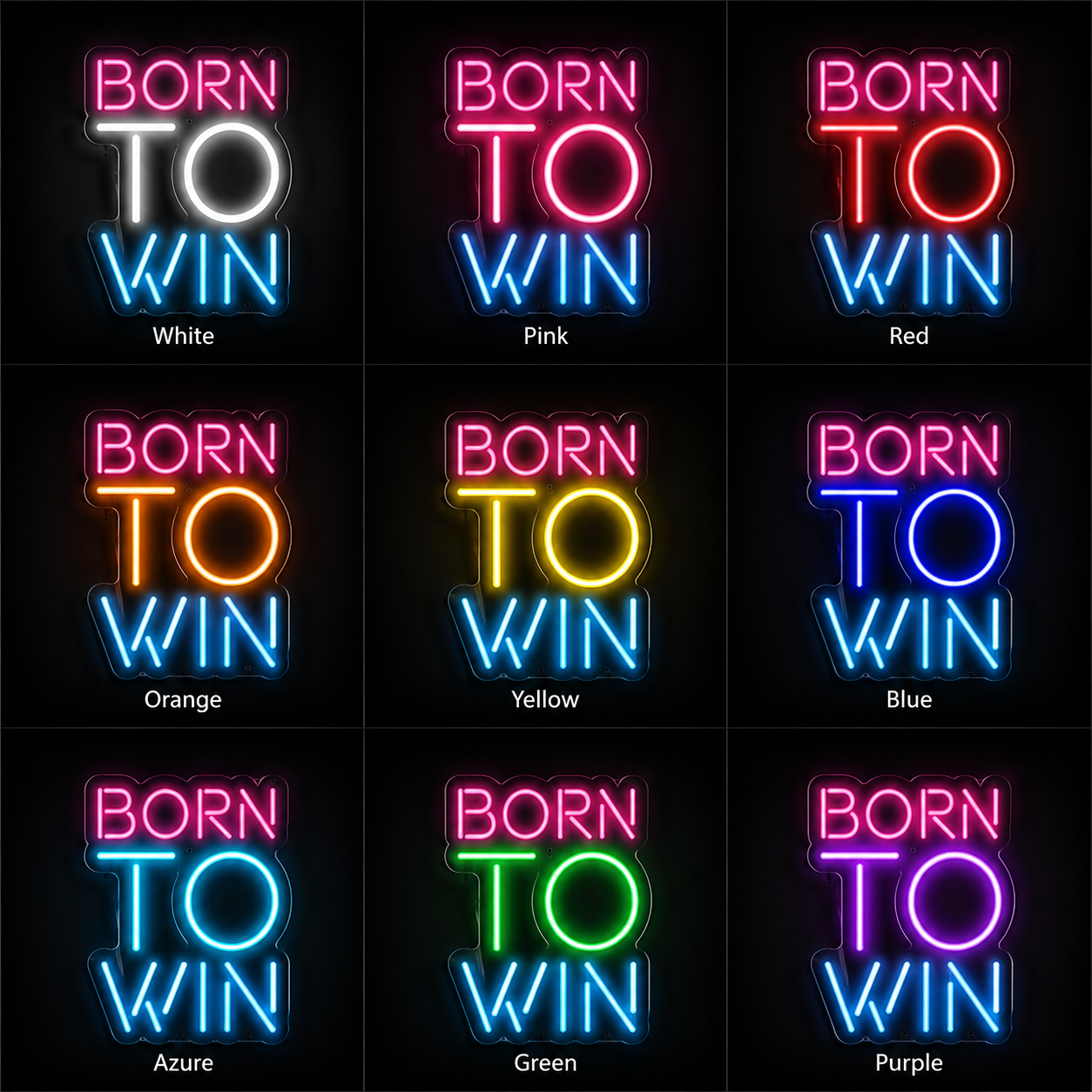 Born To Win LED Neon Sign - 05 Color Grid