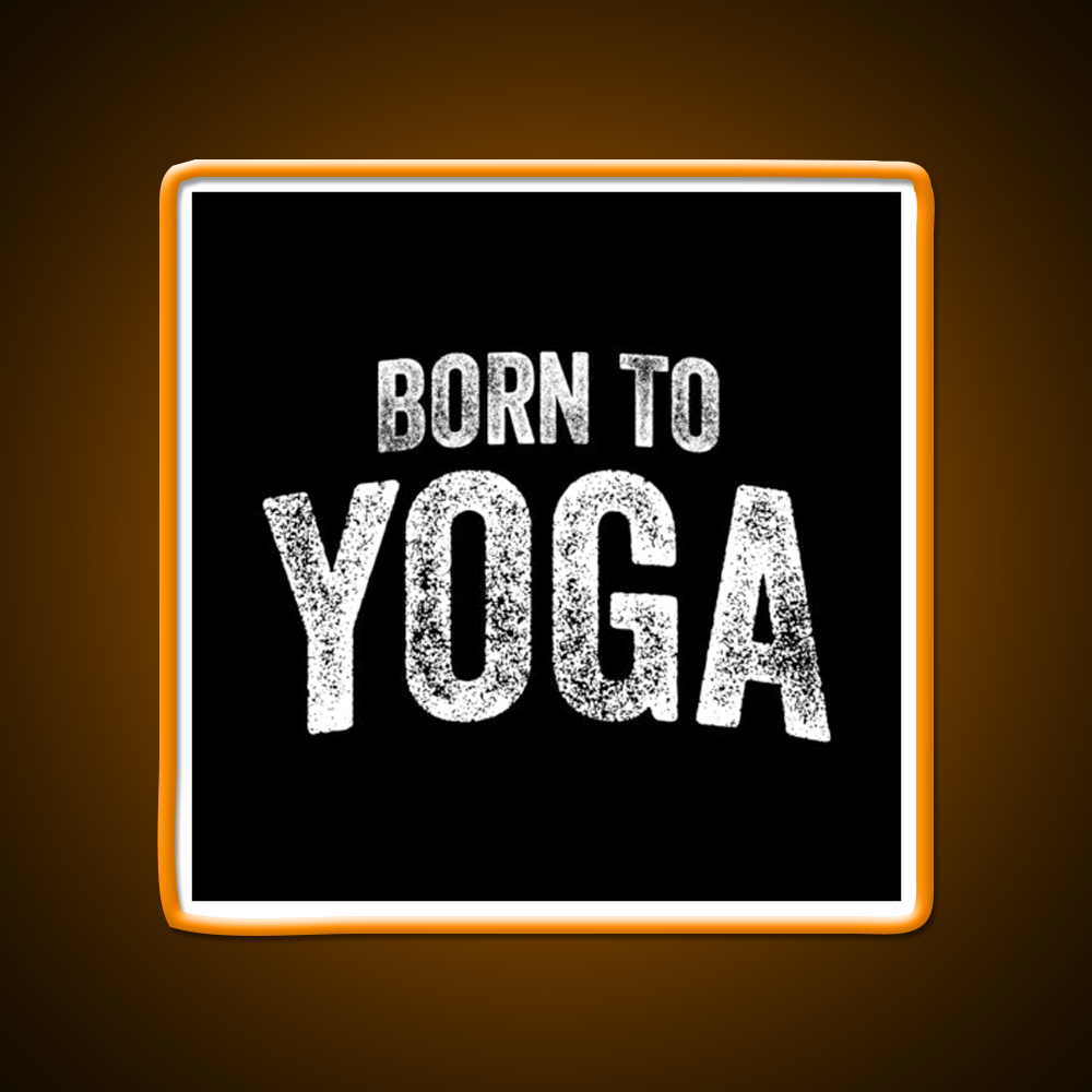 Born To Yoga Led Neon Sign For Wellness Space Rgb Color