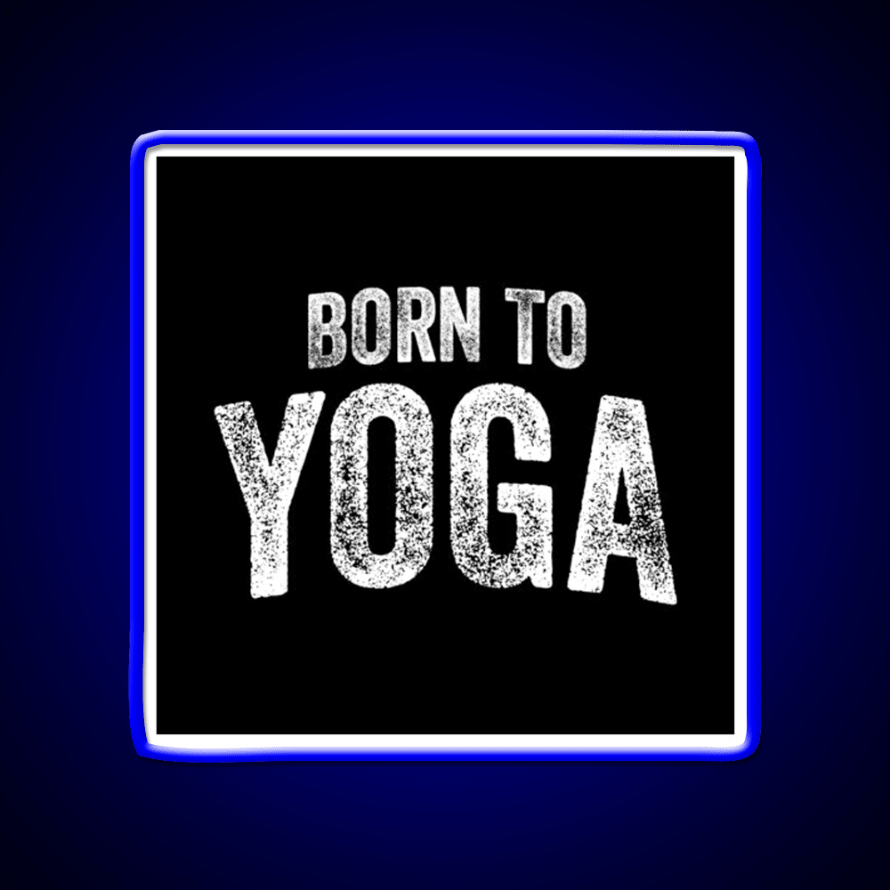 Born To Yoga Led Neon Sign For Wellness Space Rgb Color - Shineneon
