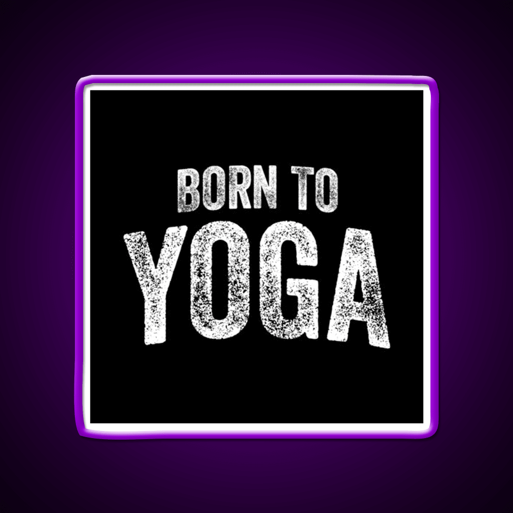 Born To Yoga Led Neon Sign For Wellness Space Rgb Color - Shineneon