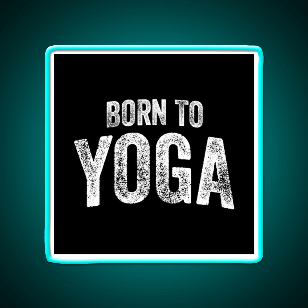 Born To Yoga Led Neon Sign For Wellness Space Rgb Color - Shineneon
