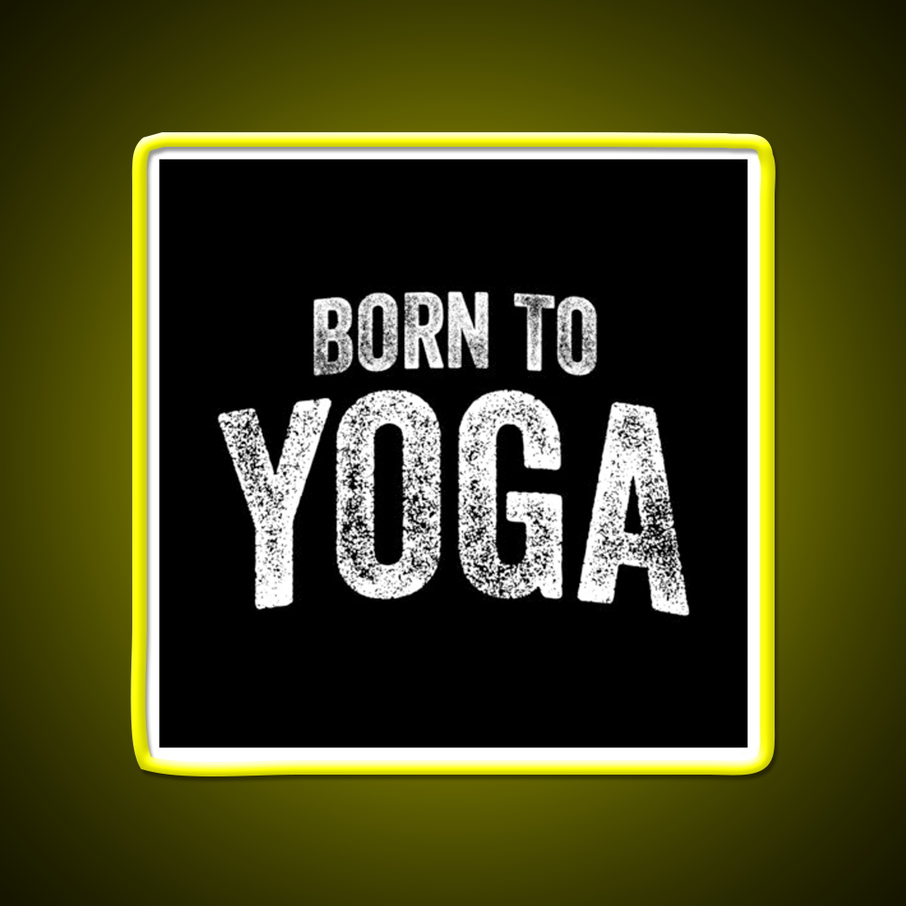 Born To Yoga Led Neon Sign For Wellness Space Rgb Color