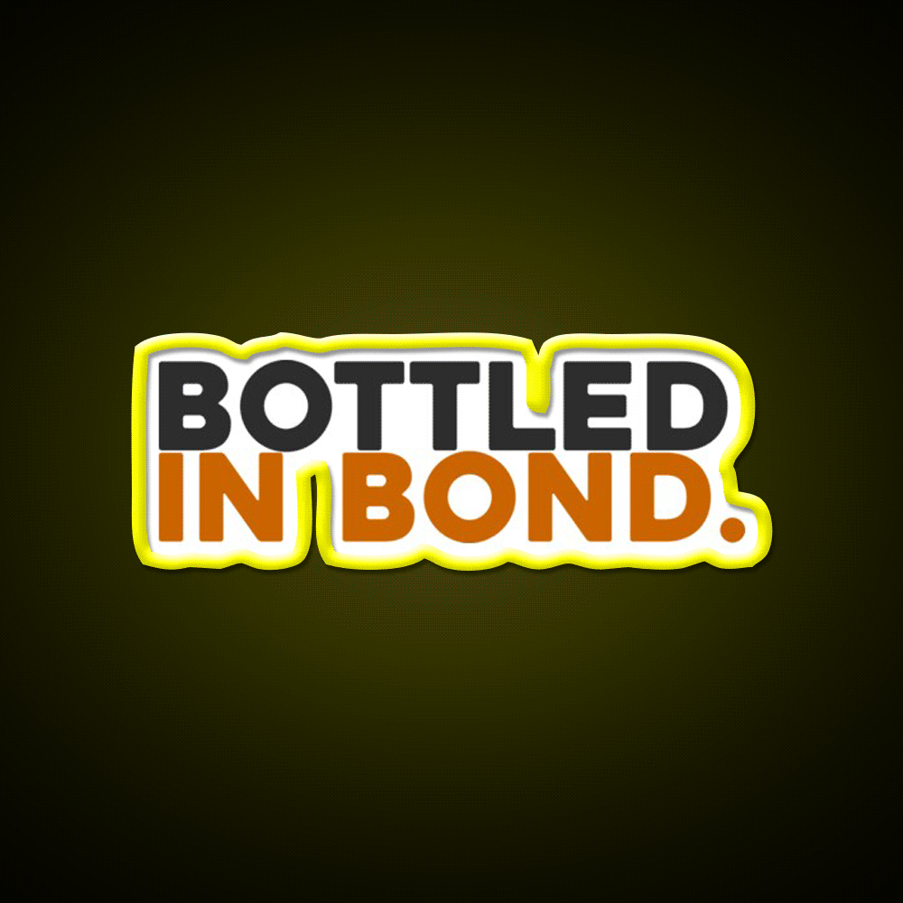 Bottled In Bond Whiskey Drink Bar Led Neon Sign Rgb Color