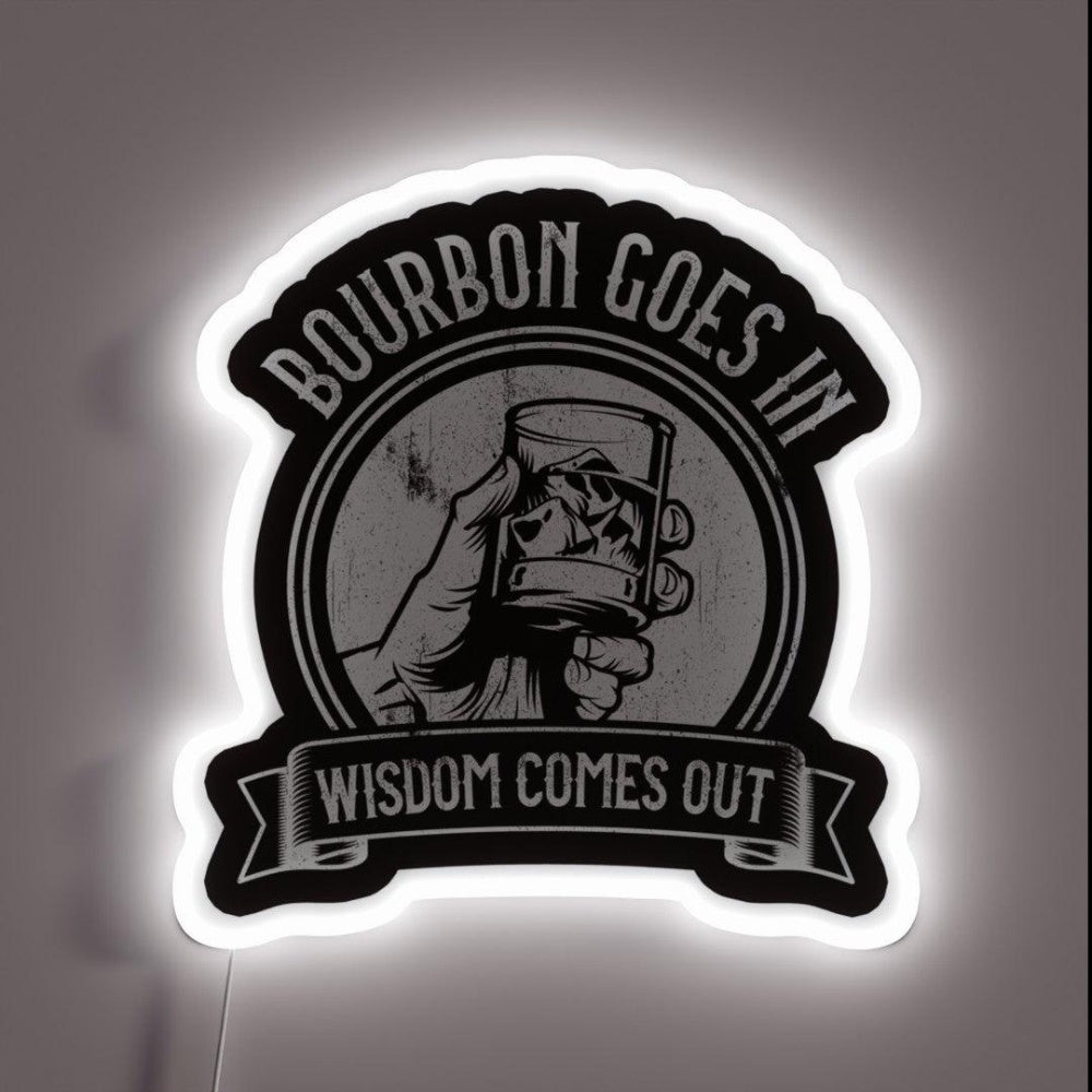 Bourbon Goes In Wisdom Rgb Led Neon Sign Restaurant Wall Art - Shineneon