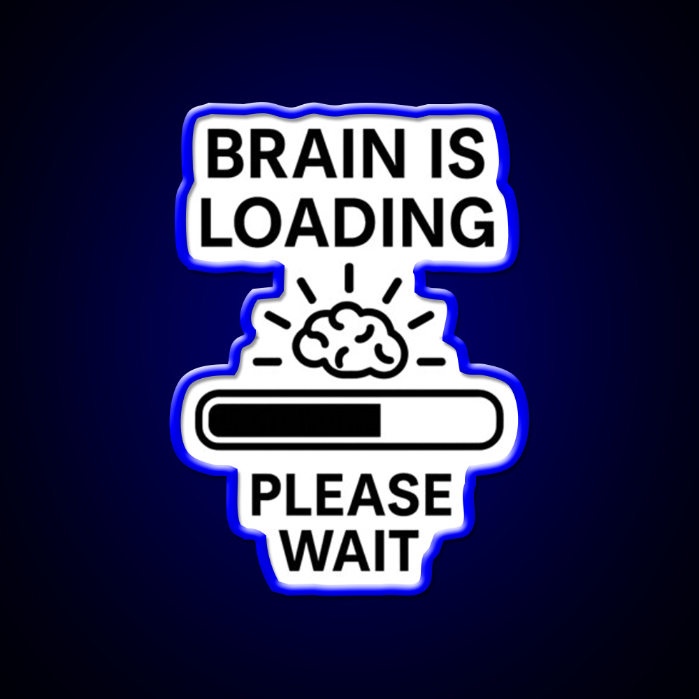 Brain Is Loading Please Wait Man Cave Bar Led Neon Sign Rgb Color