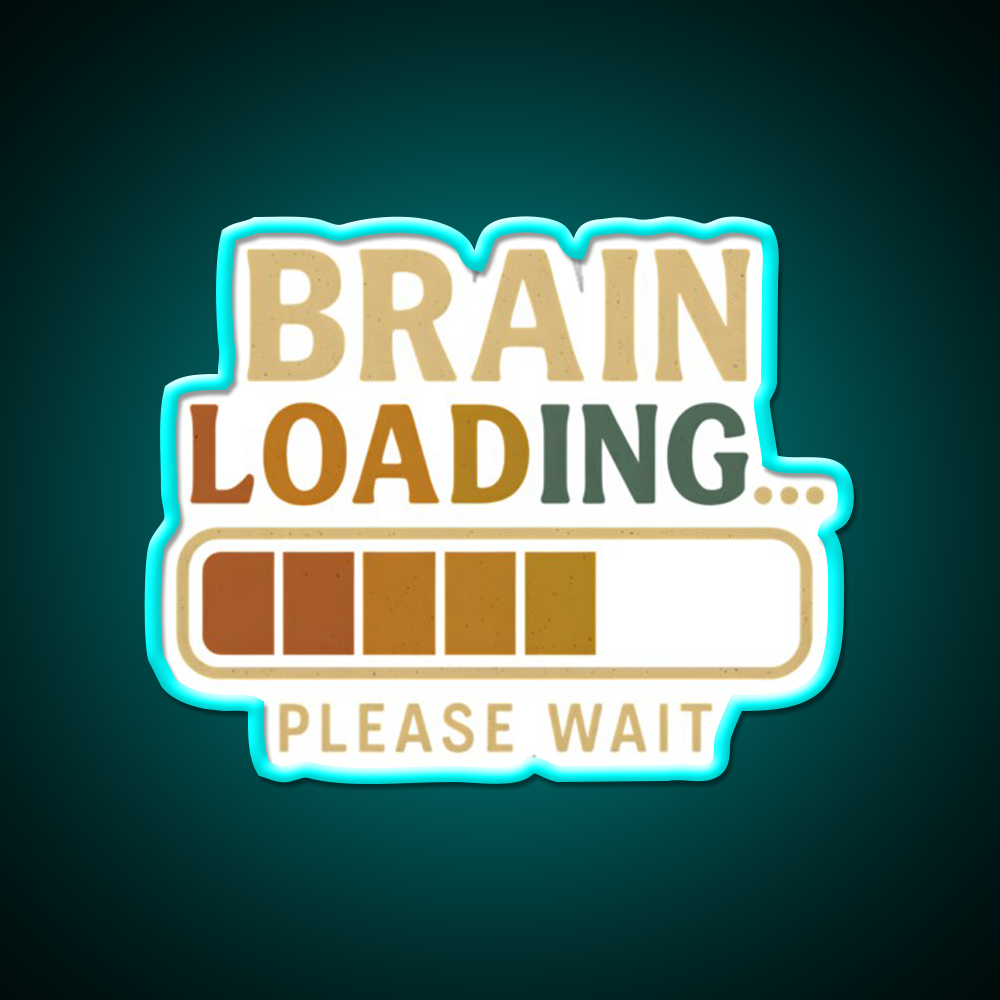 Brain Loading Please Wait Funny Design Man Cave Bar Led Neon Sign Rgb Color