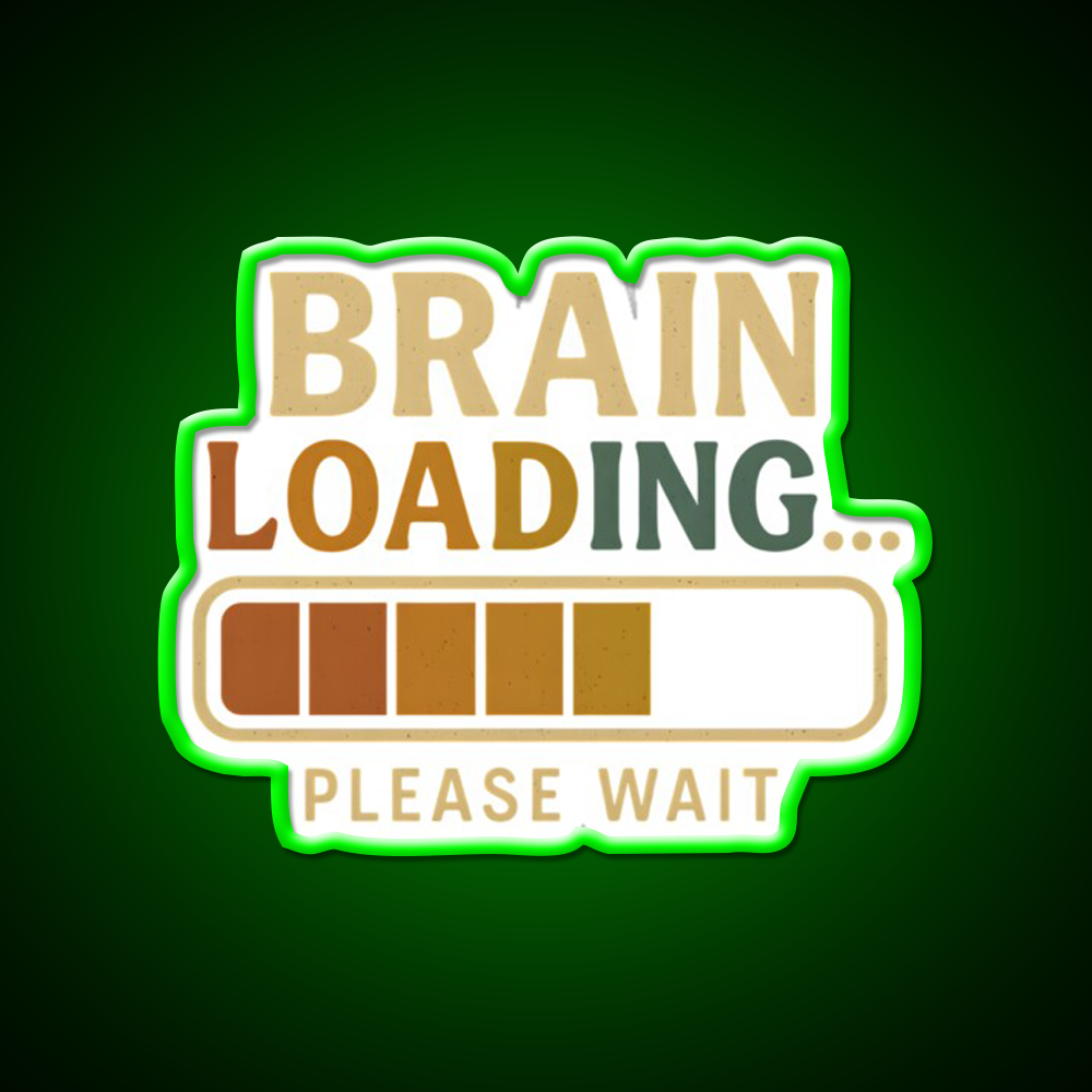 Brain Loading Please Wait Funny Design Man Cave Bar Led Neon Sign Rgb Color