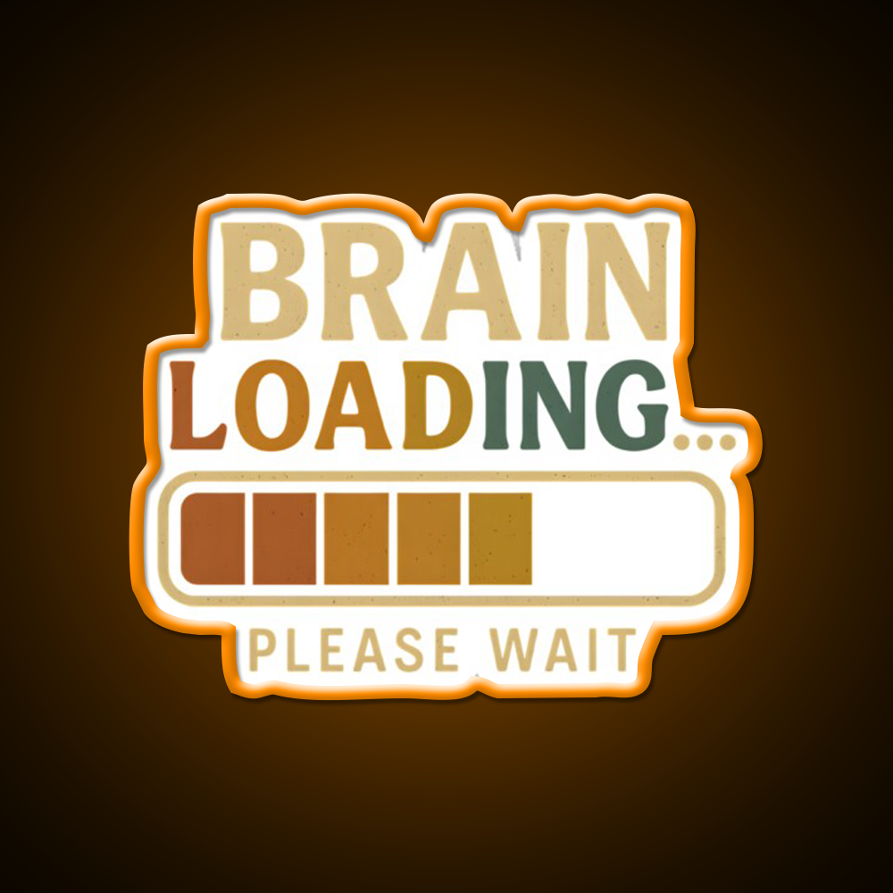 Brain Loading Please Wait Funny Design Man Cave Bar Led Neon Sign Rgb Color