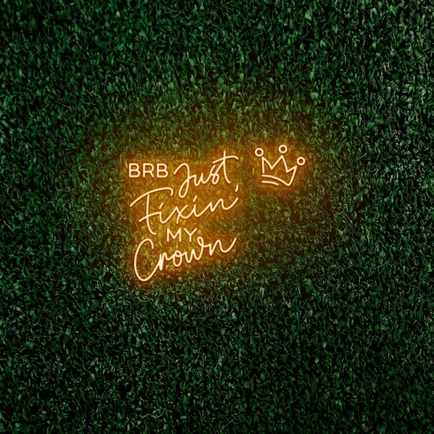 Brb Just Fixing My Crown Led Neon Sign | Shineneon