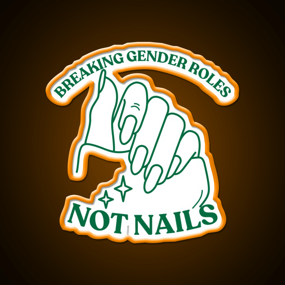 Breaking Gender Roles Green Nail Salon Led Neon Sign Rgb Color - Shineneon