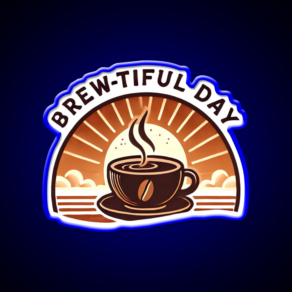 Brew Tiful Day Cup Of Coffee Cafe Led Neon Sign Espresso Bar Art Rgb Color