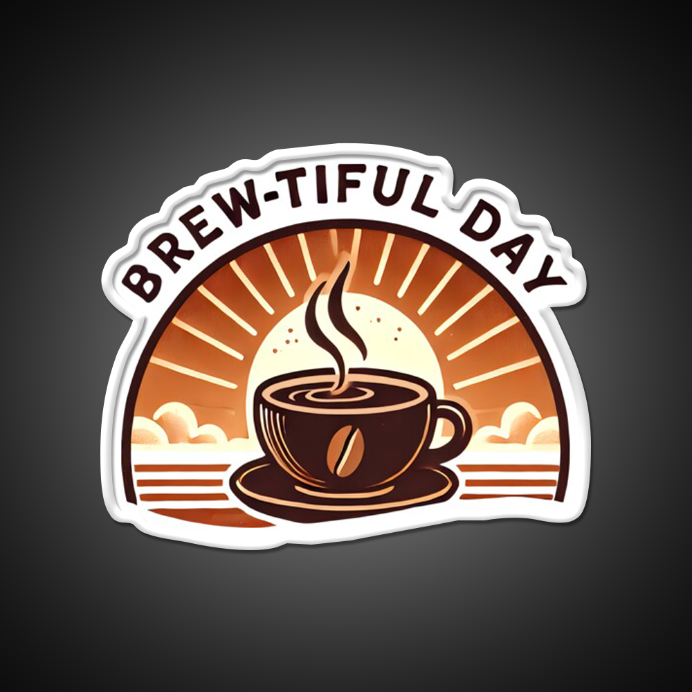 Brew Tiful Day Cup Of Coffee Cafe Led Neon Sign Espresso Bar Art Rgb Color