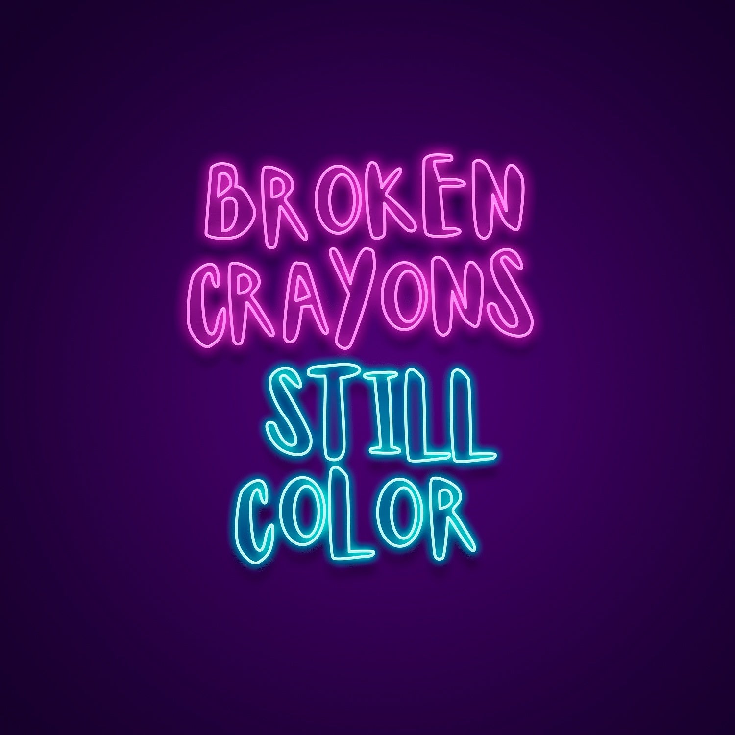 Broken Crayons Still Color Led Neon Signs Wall Art | Shineneon