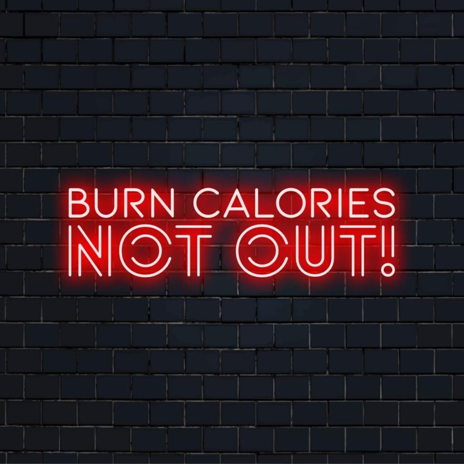 Burn Calories Not Out Red Led Neon Sign For Gym Wall Decor | Shineneon