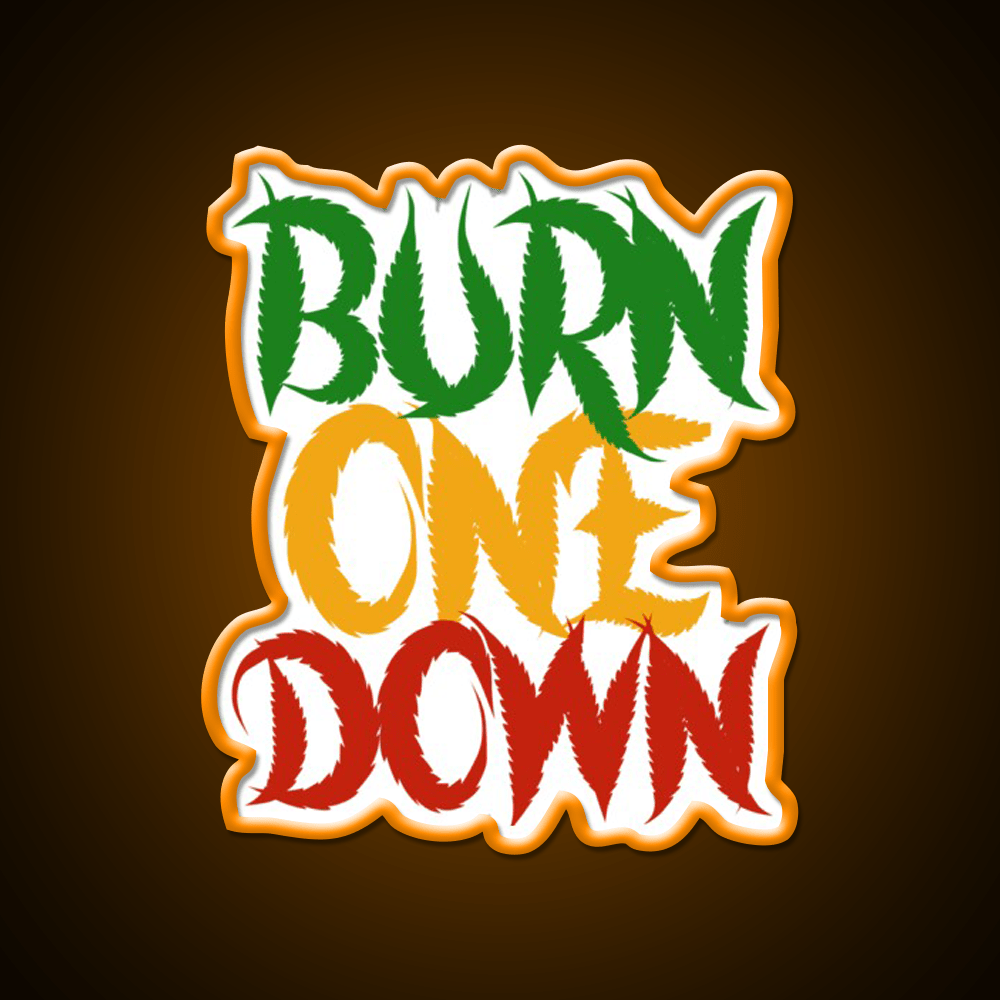 Burn One Down Hemp Inspired Green Leaf Led Neon Sign Rgb Color - Shineneon