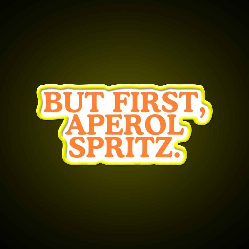 But First Aperol Spritz Cocktail Bar Decor Led Neon Sign Rgb Color - LED neon sign view 7