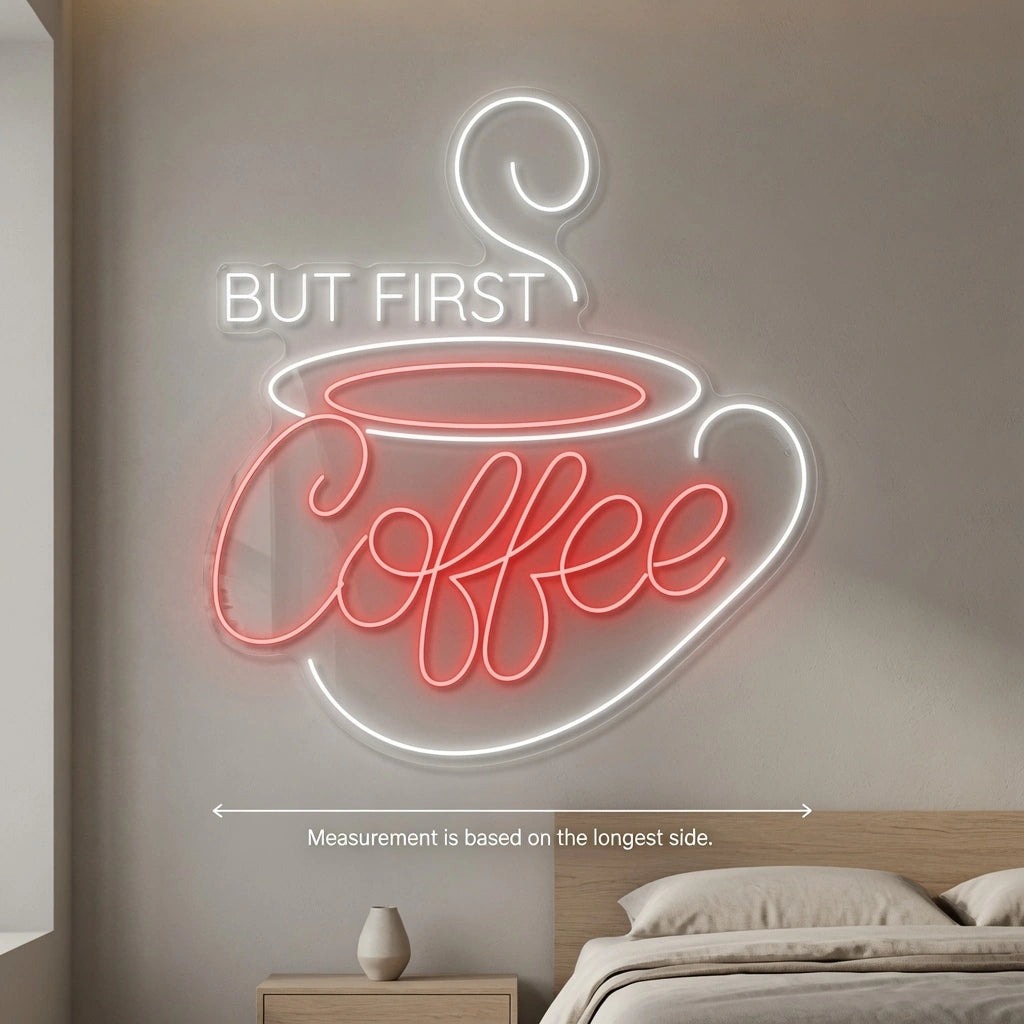 But First Coffee Bedroom Wall Decor LED Neon Sign - 04 Size Image