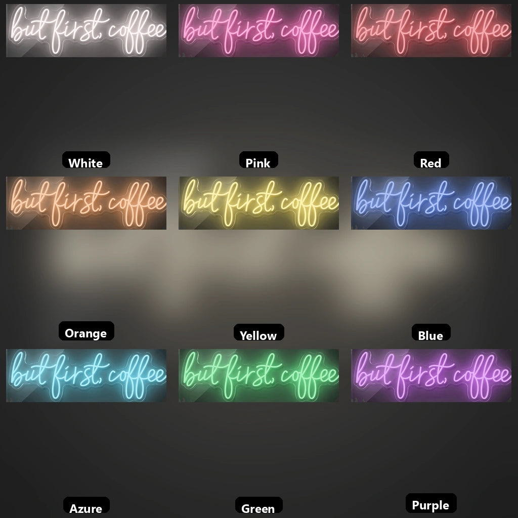 But First Coffee Business LED Neon Sign - 05 Color Grid