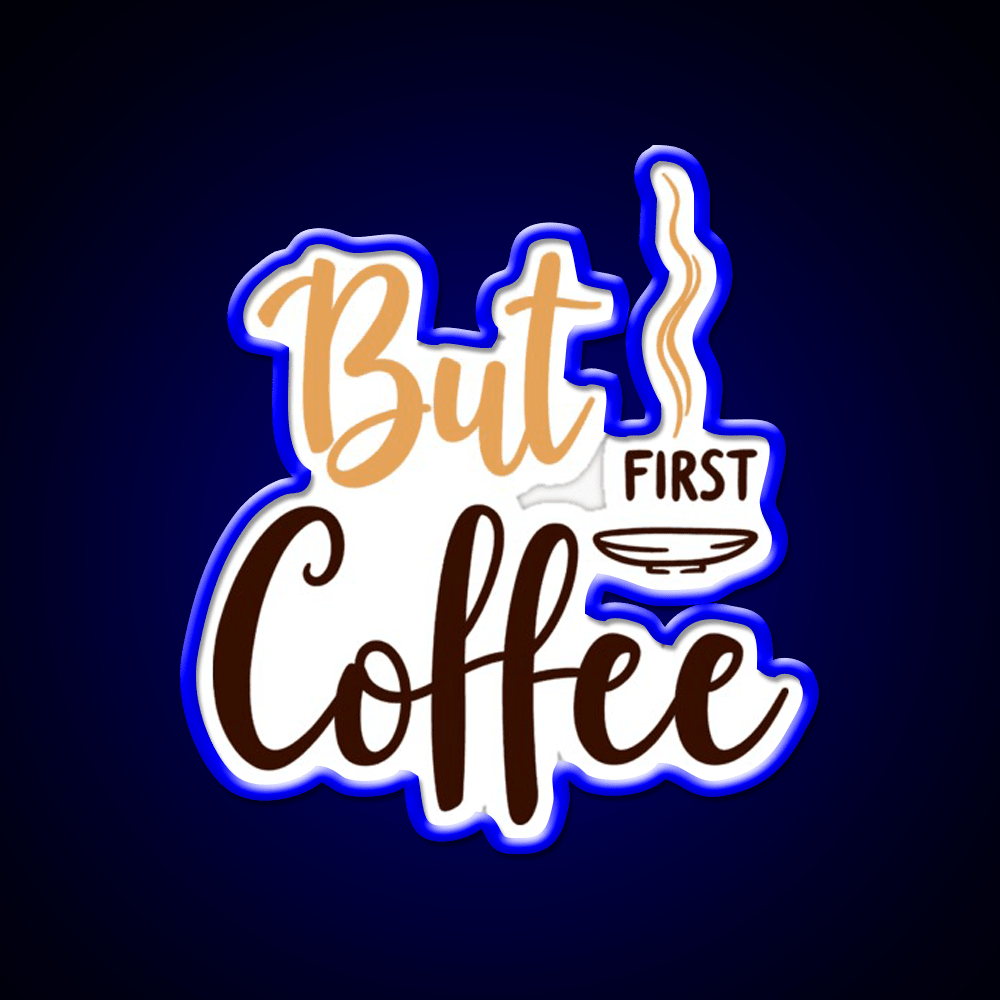 But First Coffee Motivation Cafe Led Neon Sign Espresso Bar Art Rgb Color - Shineneon