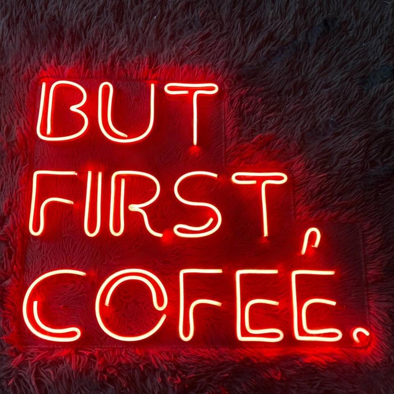 But First Coffee Red Led Neon Sign For Cafe Home Bar Decor | Shineneon