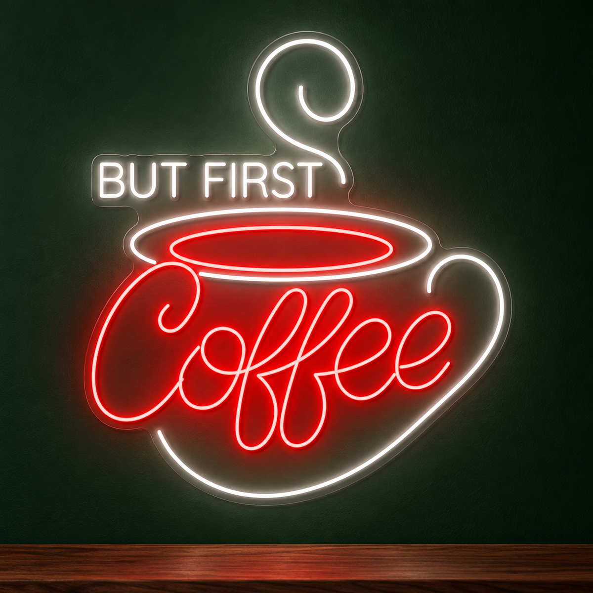 But First Coffee Steaming Cup LED Neon Sign