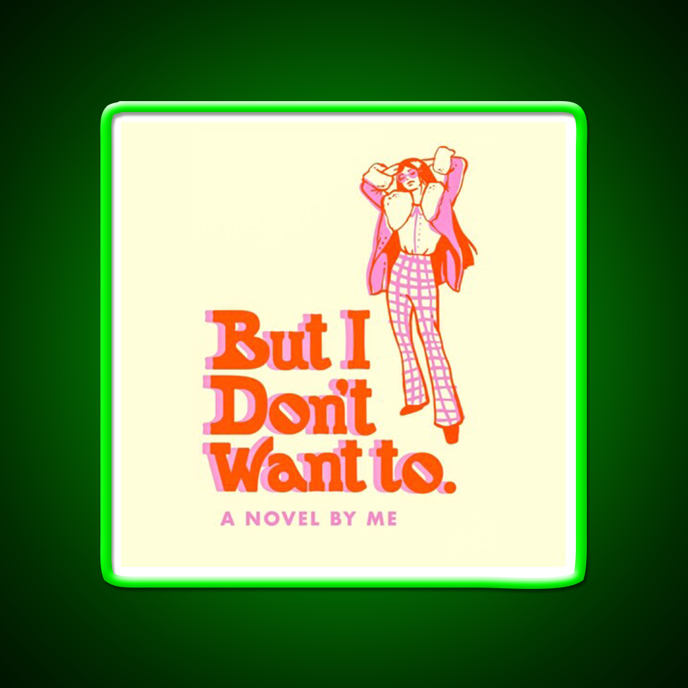 But I Dont Want To Cafe Led Neon Sign Espresso Bar Art Rgb Color