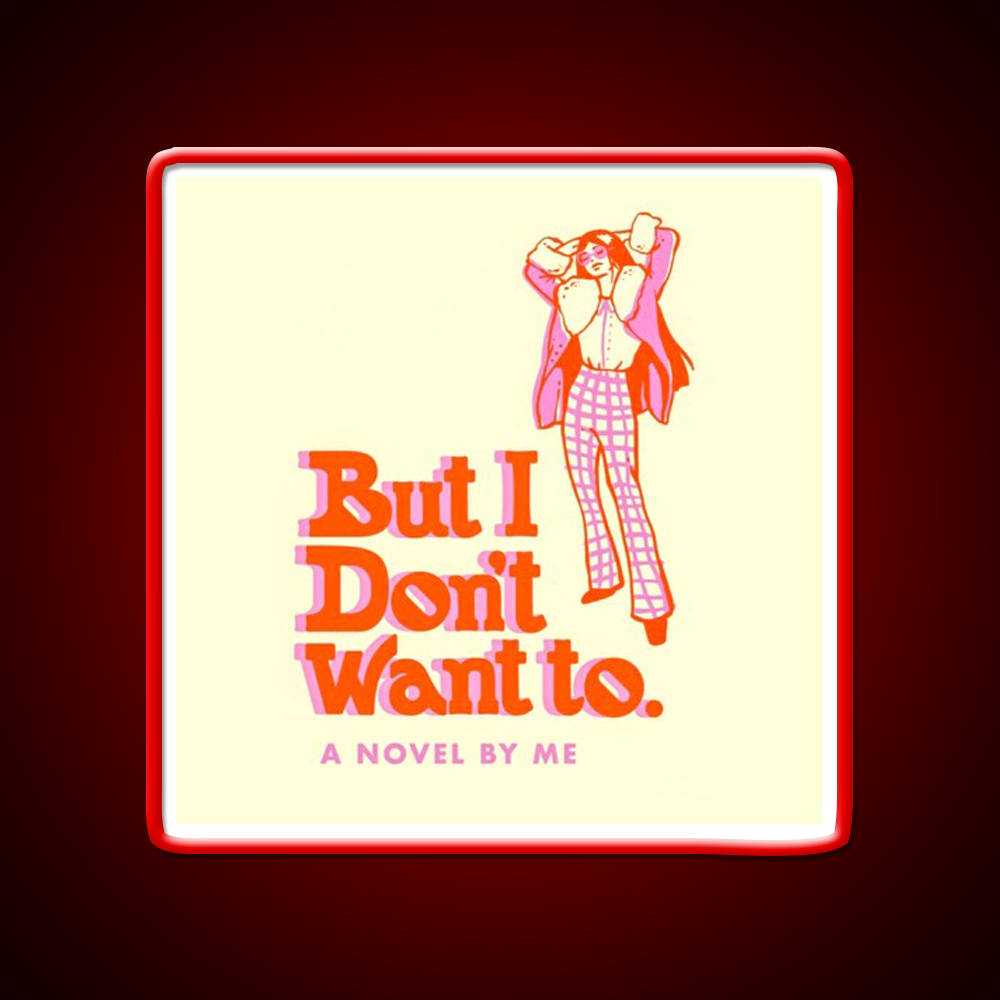 But I Dont Want To Cafe Led Neon Sign Espresso Bar Art Rgb Color