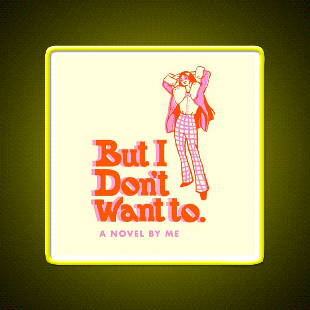 But I Dont Want To Cafe Led Neon Sign Espresso Bar Art Rgb Color