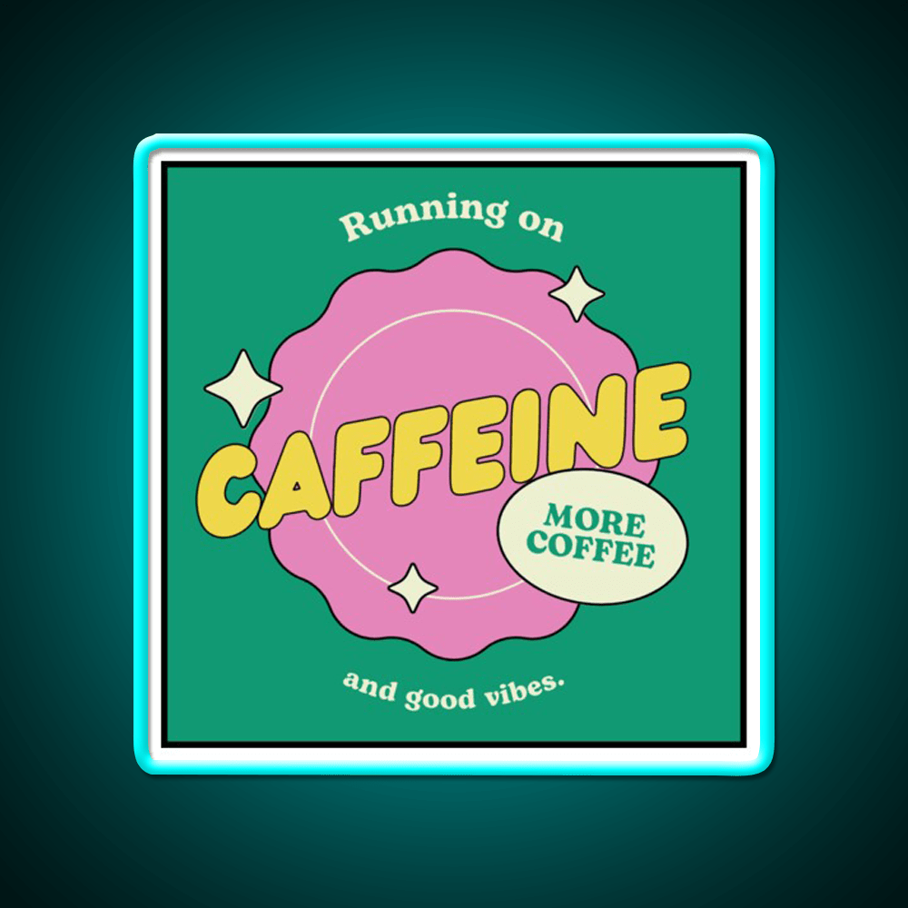 Caffeine And Good Vibes Cafe Led Neon Sign Espresso Bar Art Rgb Color - Shineneon