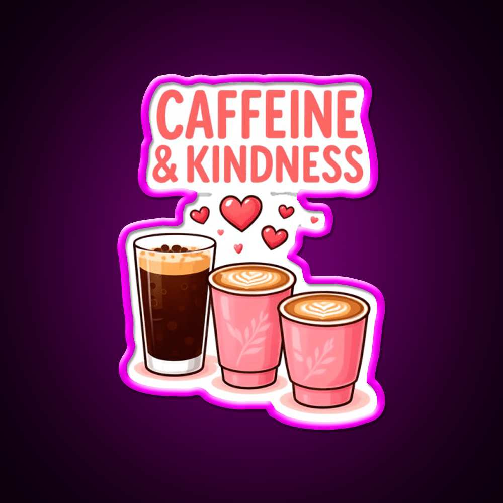 Caffeine Kindness Cute Coffee Design Cafe Led Neon Sign Espresso Bar Art Rgb Color - Shineneon