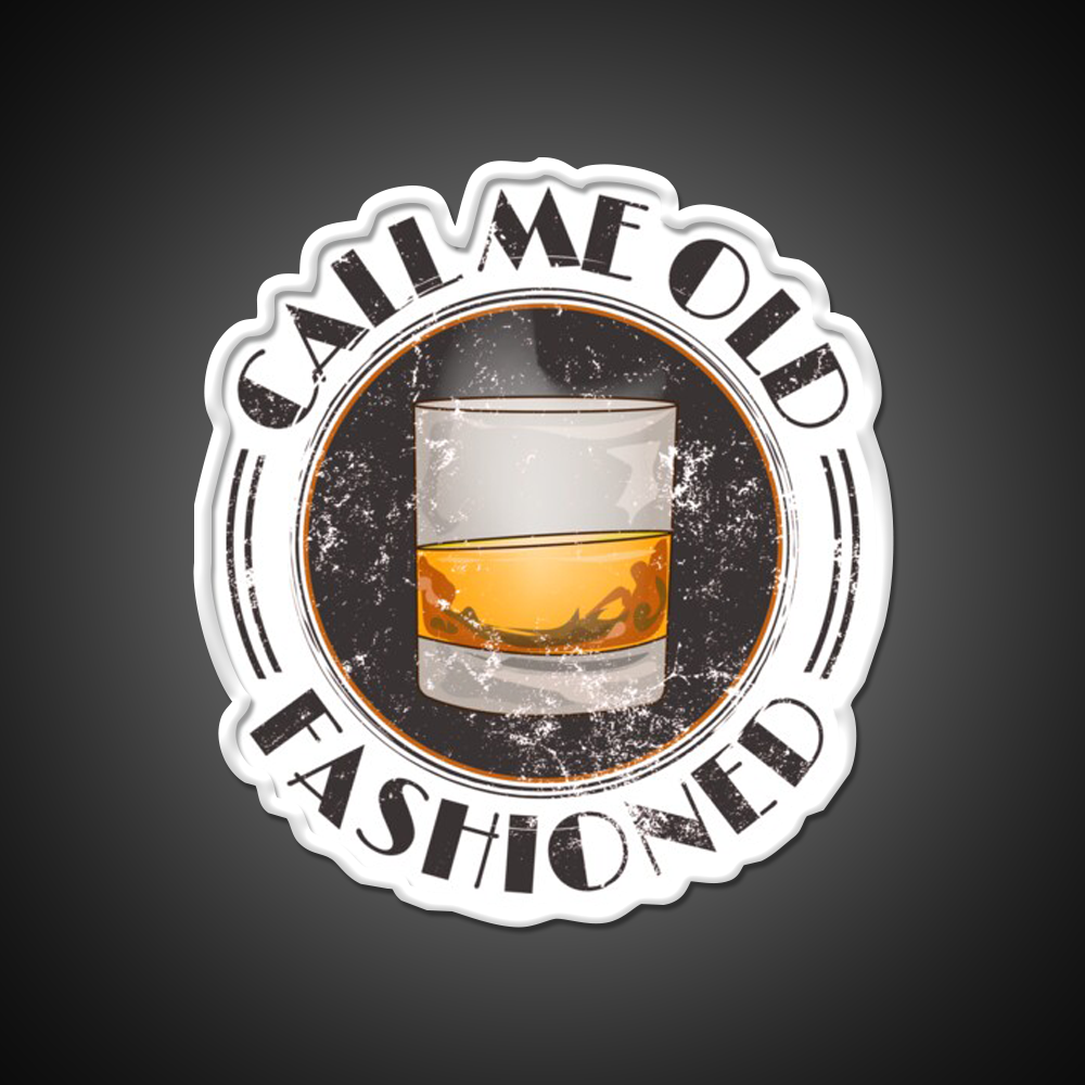 Call Me Old Fashioned Funny Whiskey Lover Whiskey Drink Bar Led Neon Sign Rgb Color