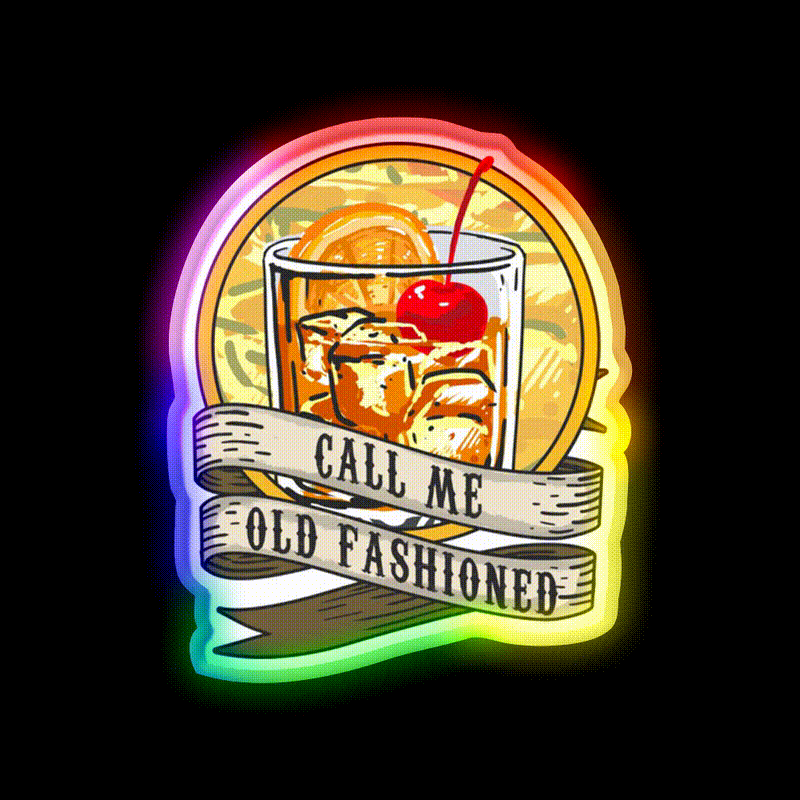 Call Me Old Fashioned Whiskey Lover Whiskey Drink Bar Led Neon Sign Rgb Color