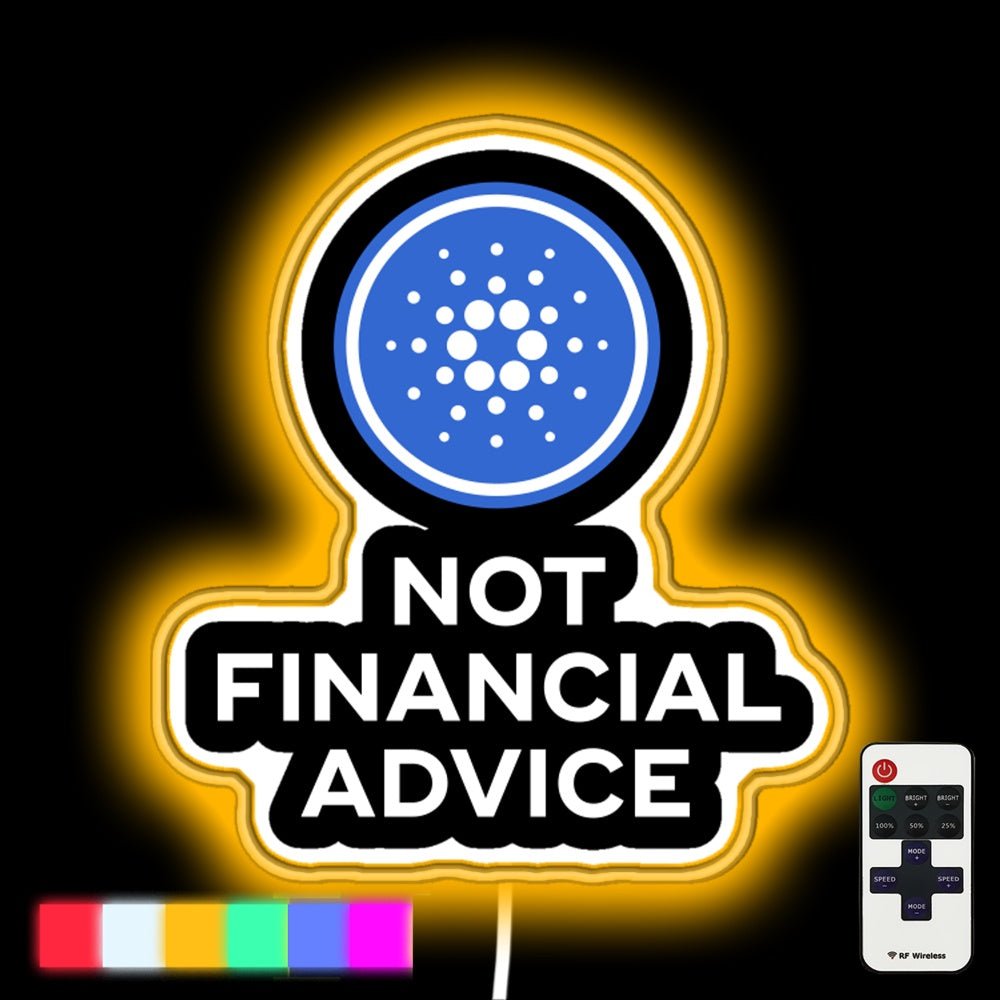 Cardano Not Financial Advice Led Neon Sign - Shineneon