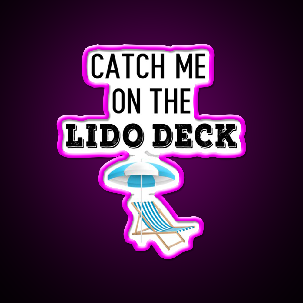 Catch Me On The Lido Deck Cocktail Bar Decor Led Neon Sign Rgb Color - Neon sign mounted on wall in room