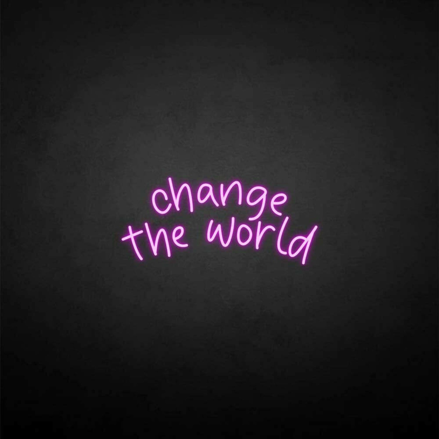 Change The World Neon Sign | Shineneon