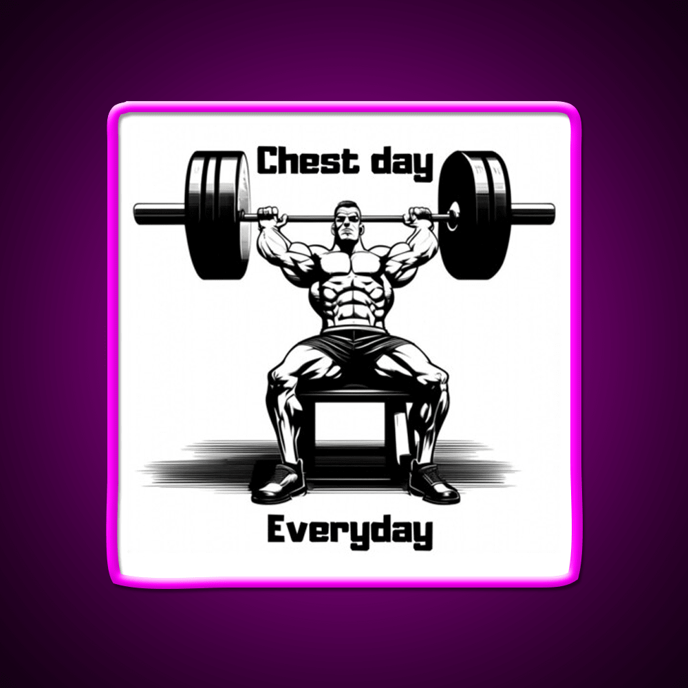 Chest Day Everday Design Gym Fitness Led Neon Sign Rgb Color - Shineneon