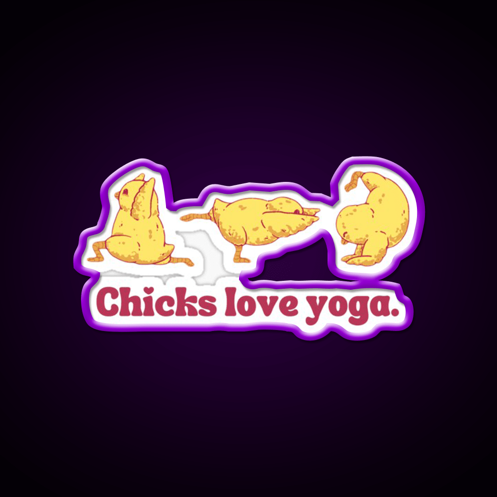 Chicks Love Yoga Led Neon Sign For Wellness Space Rgb Color - Shineneon