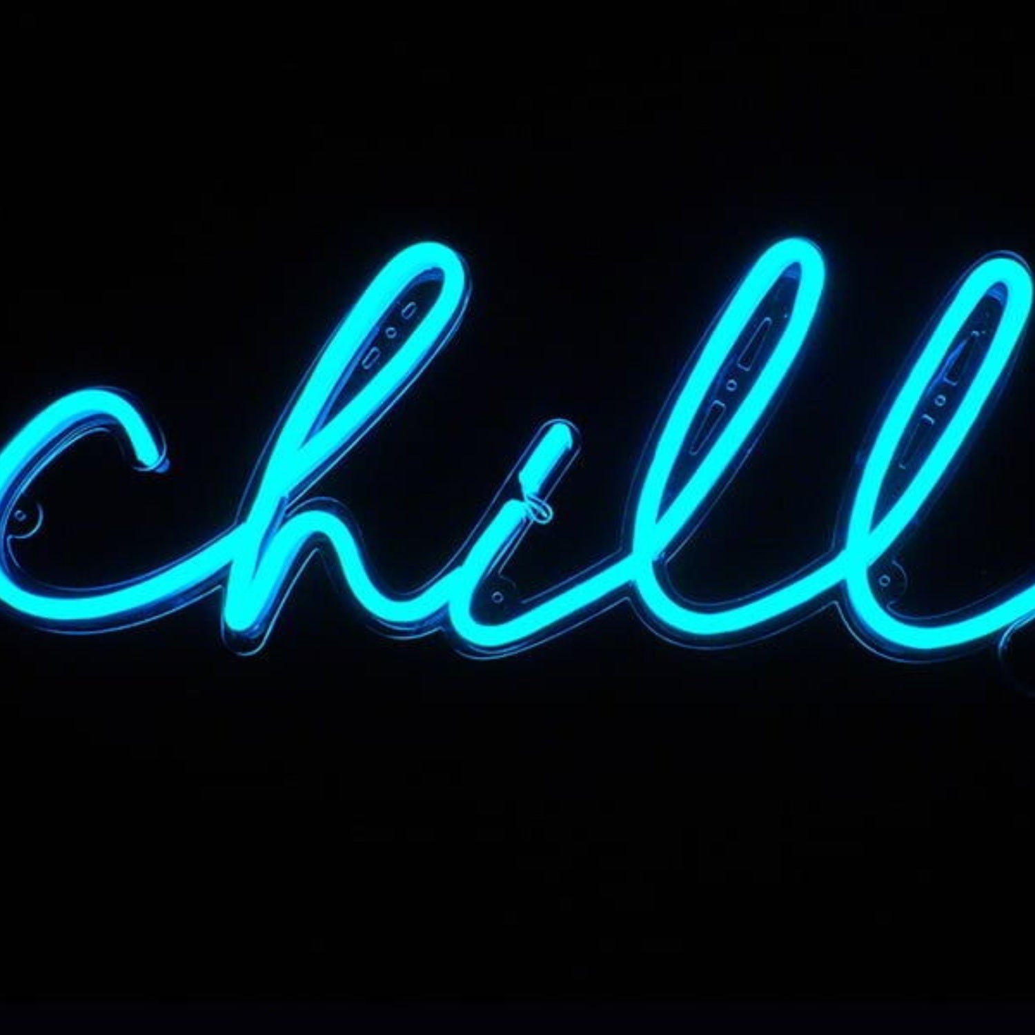 Chill Led Neon Sign - Shineneon