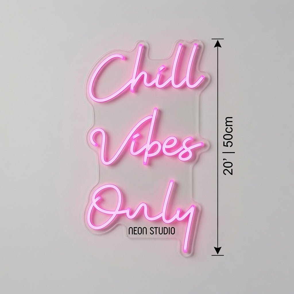 Chill Vibes Only LED Neon Sign - Shineneon