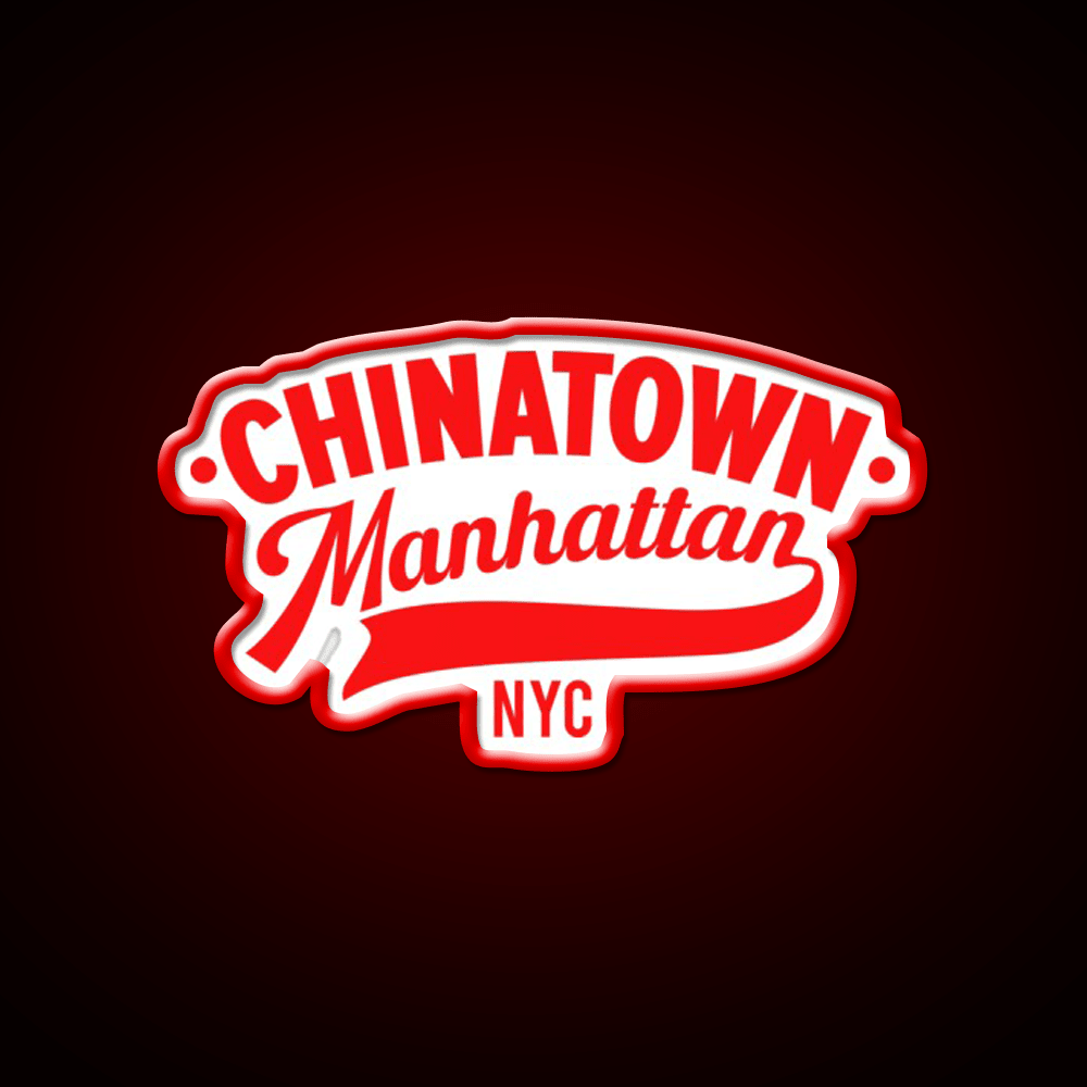Chinatown Manhattan Where East Meets West Asian Cultural Led Neon Sign Home Rgb Color - Shineneon